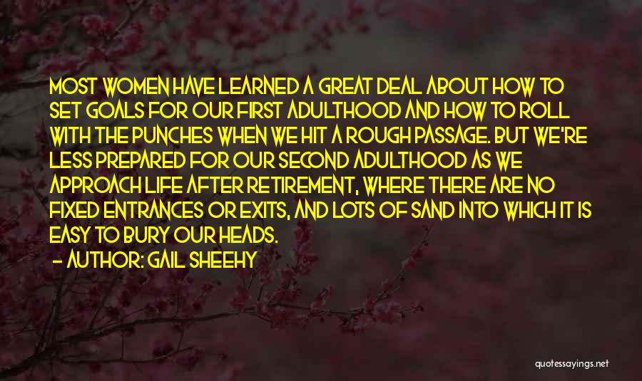 Got To Roll With The Punches Quotes By Gail Sheehy