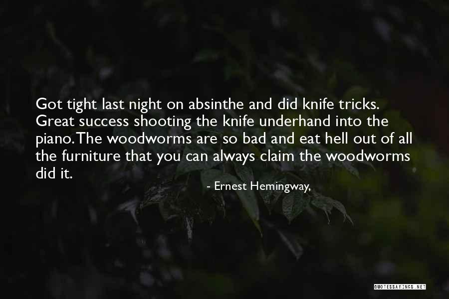 Got Tricks Quotes By Ernest Hemingway, Got Tricks Quotes By Ernest Hemingway,