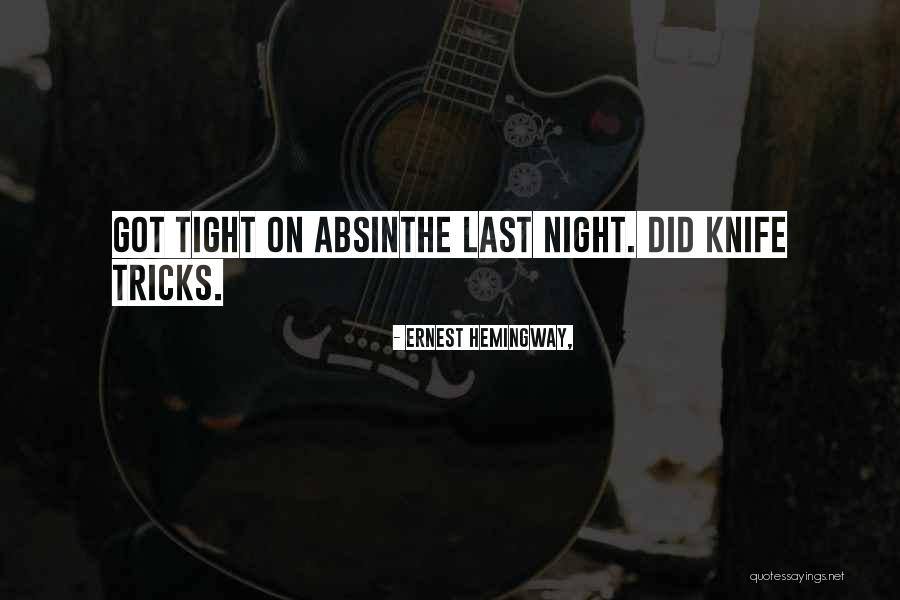 Got Tricks Quotes By Ernest Hemingway, Got Tricks Quotes By Ernest Hemingway,