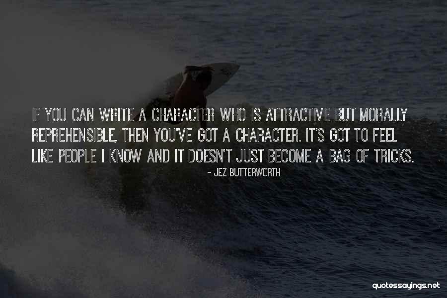 Got Tricks Quotes By Jez Butterworth Got Tricks Quotes By Jez Butterworth