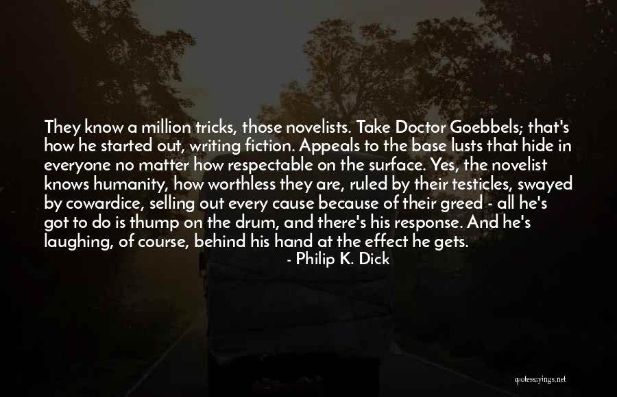 Got Tricks Quotes By Philip K. Dick Got Tricks Quotes By Philip K. Dick