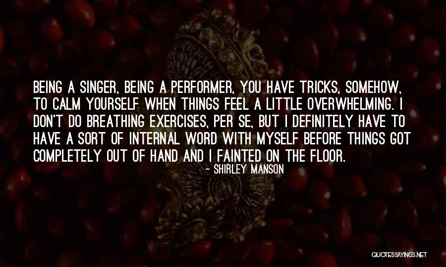 Got Tricks Quotes By Shirley Manson Got Tricks Quotes By Shirley Manson