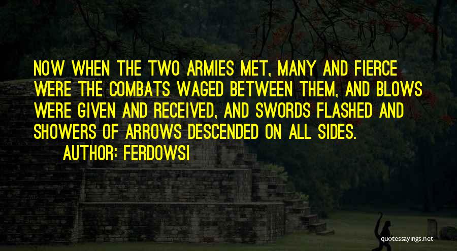 Got Two Swords Quotes By Ferdowsi