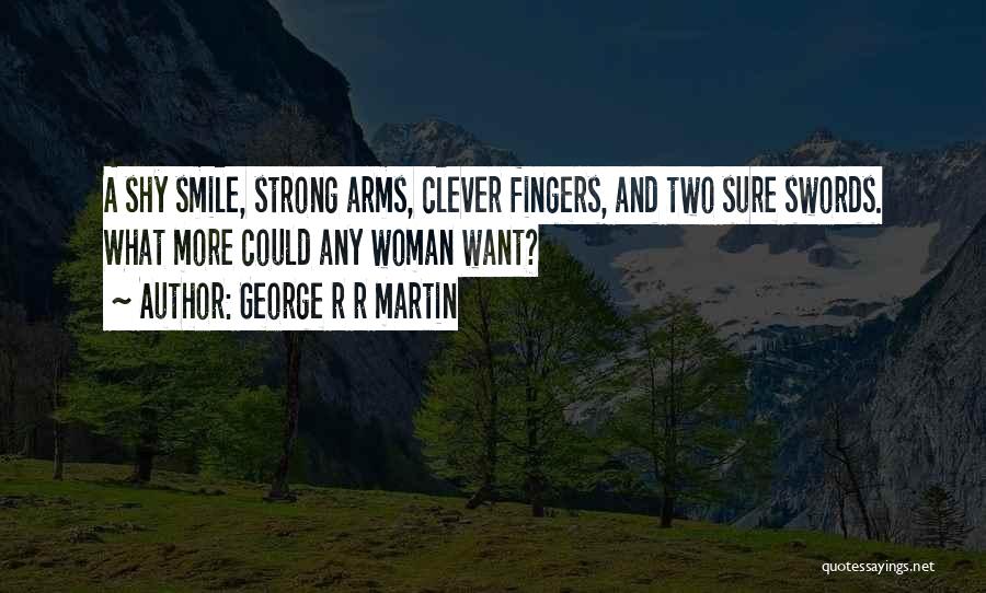 Got Two Swords Quotes By George R R Martin