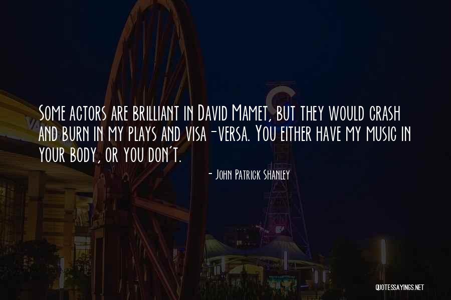 Got Visa Quotes By John Patrick Shanley