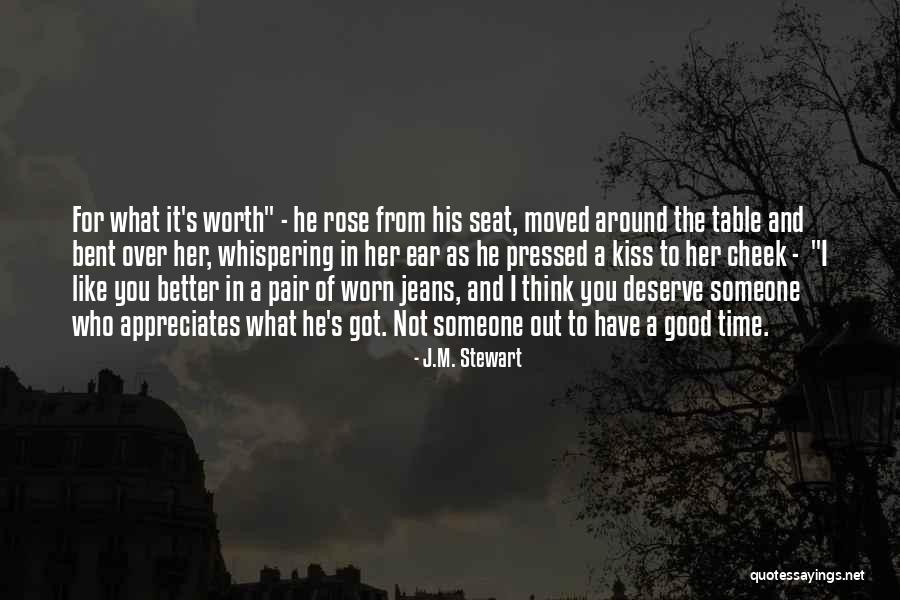 Got What You Deserve Quotes By J.M. Stewart Got What You Deserve Quotes By J.M. Stewart