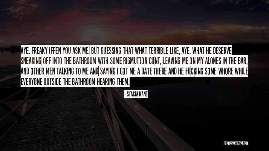 Got What You Deserve Quotes By Stacia Kane Got What You Deserve Quotes By Stacia Kane