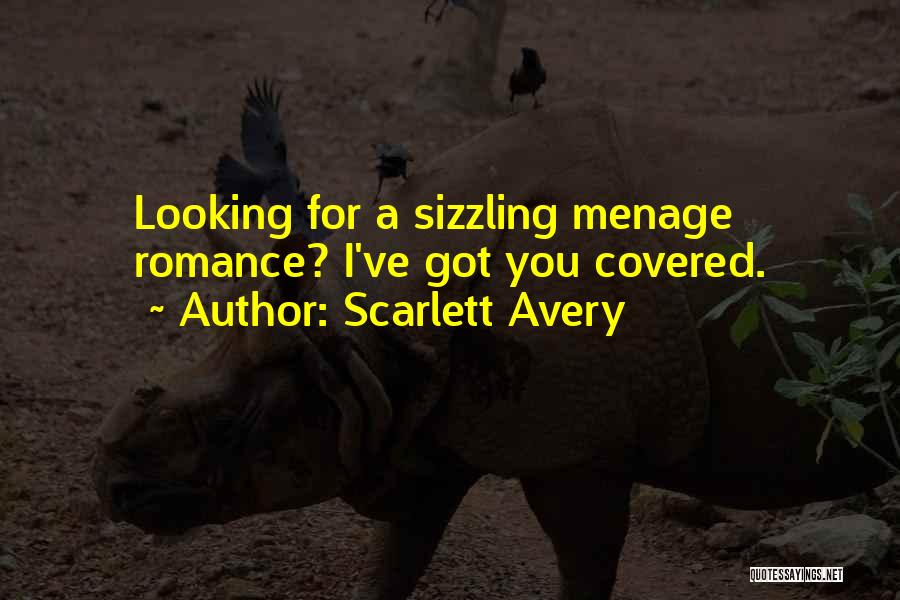 Got You Covered Quotes By Scarlett Avery