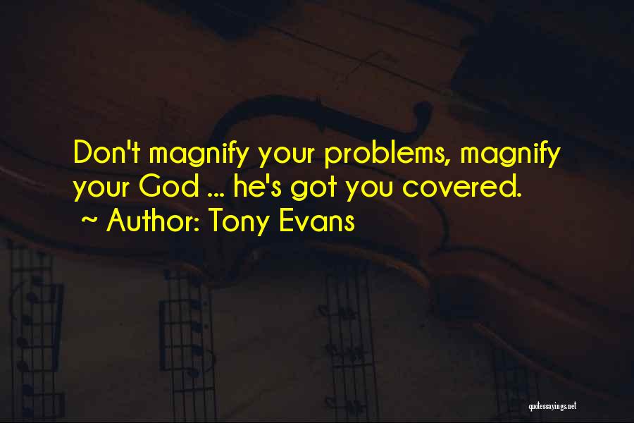 Got You Covered Quotes By Tony Evans