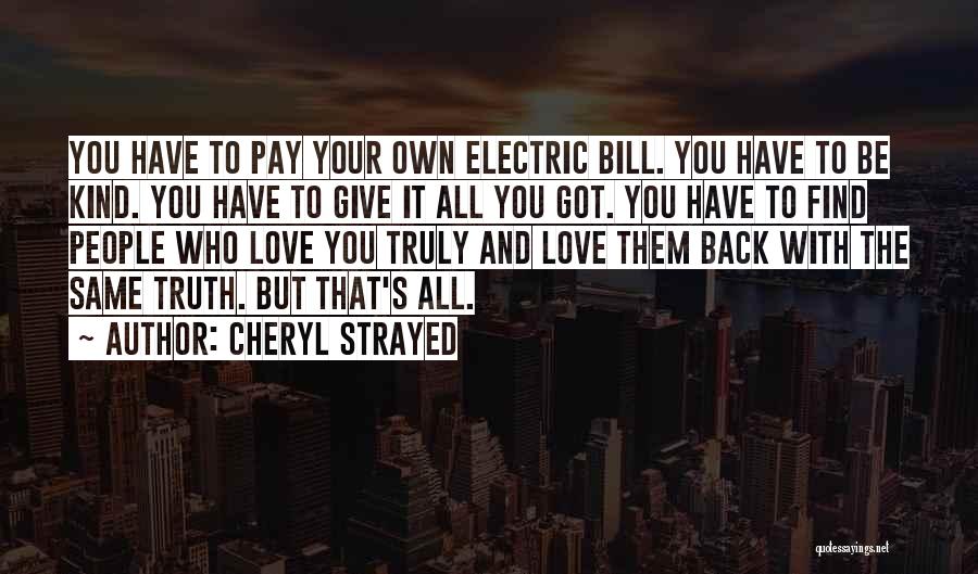 Got Your Back Love Quotes By Cheryl Strayed