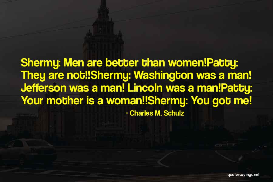 Got Your Man Quotes By Charles M. Schulz