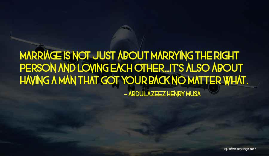 Got Your Man's Back Quotes By Abdulazeez Henry Musa