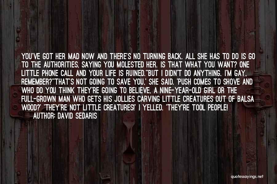 Got Your Man's Back Quotes By David Sedaris