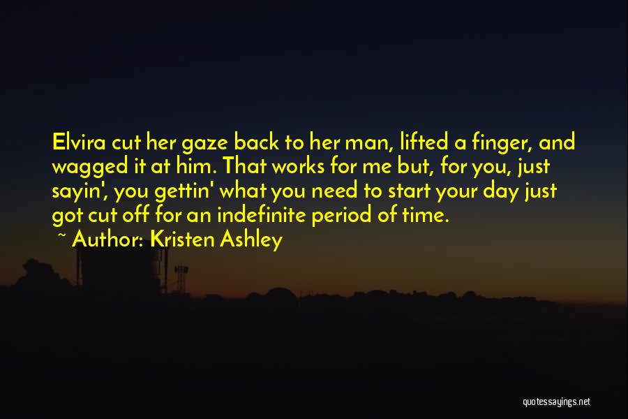 Got Your Man's Back Quotes By Kristen Ashley