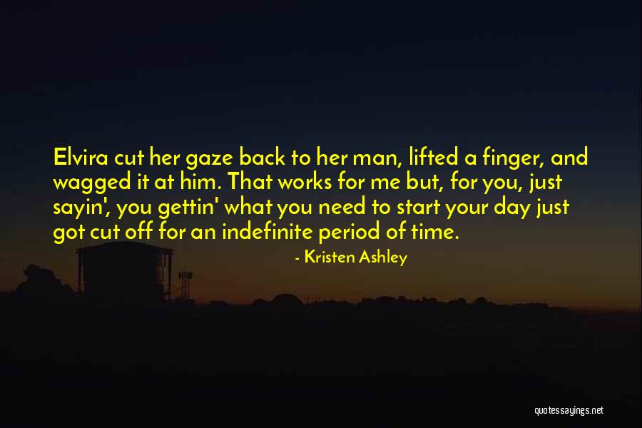 Got Your Man's Back Quotes By Kristen Ashley