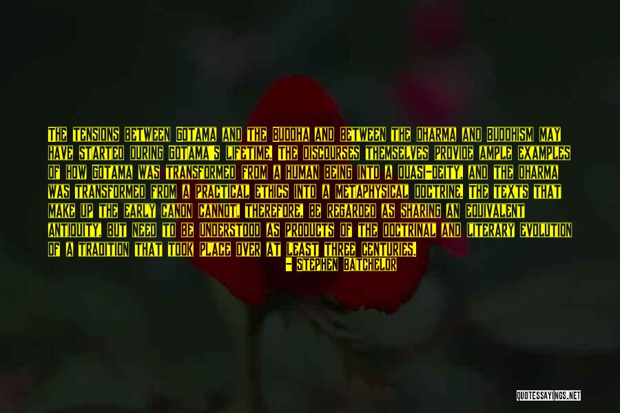 Gotama Quotes By Stephen Batchelor Gotama Quotes By Stephen Batchelor