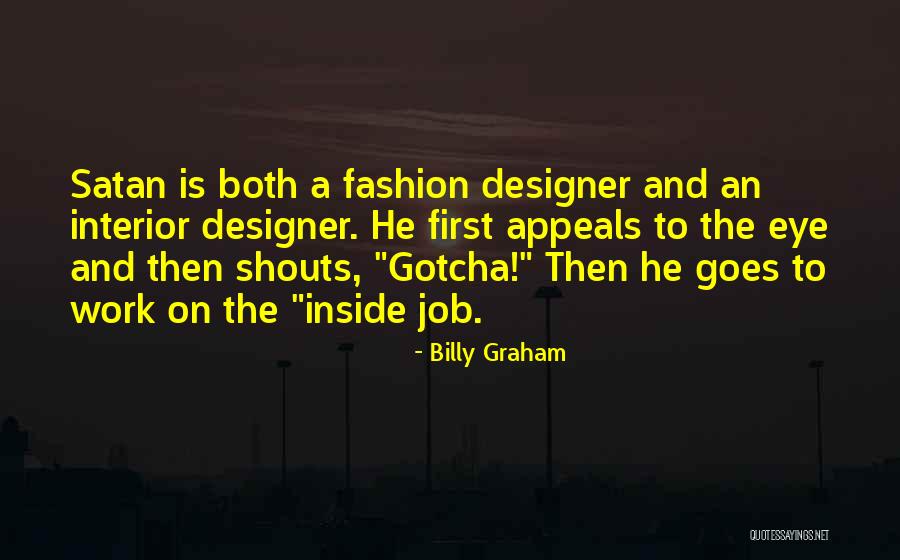 Gotcha Quotes By Billy Graham Gotcha Quotes By Billy Graham