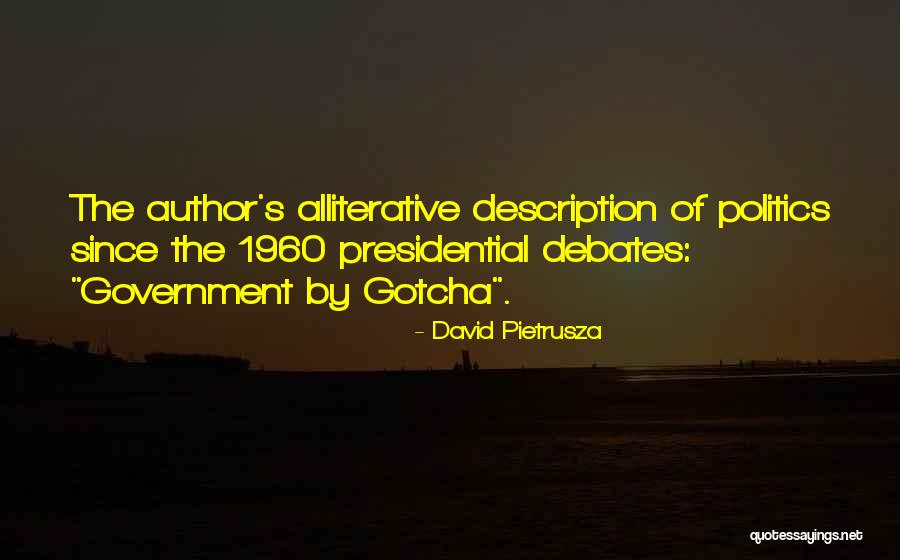 Gotcha Quotes By David Pietrusza Gotcha Quotes By David Pietrusza