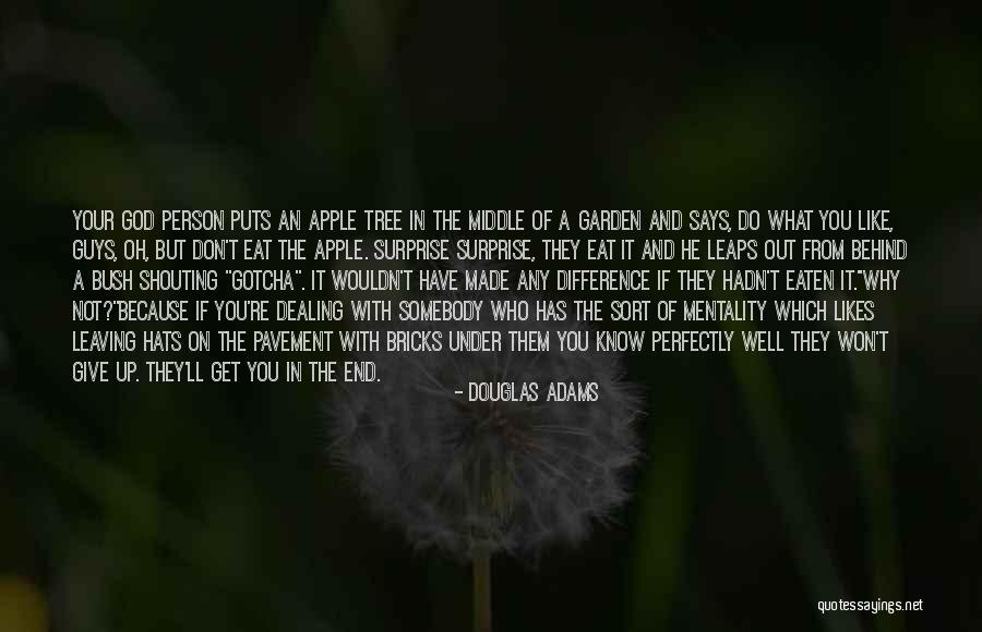 Gotcha Quotes By Douglas Adams Gotcha Quotes By Douglas Adams