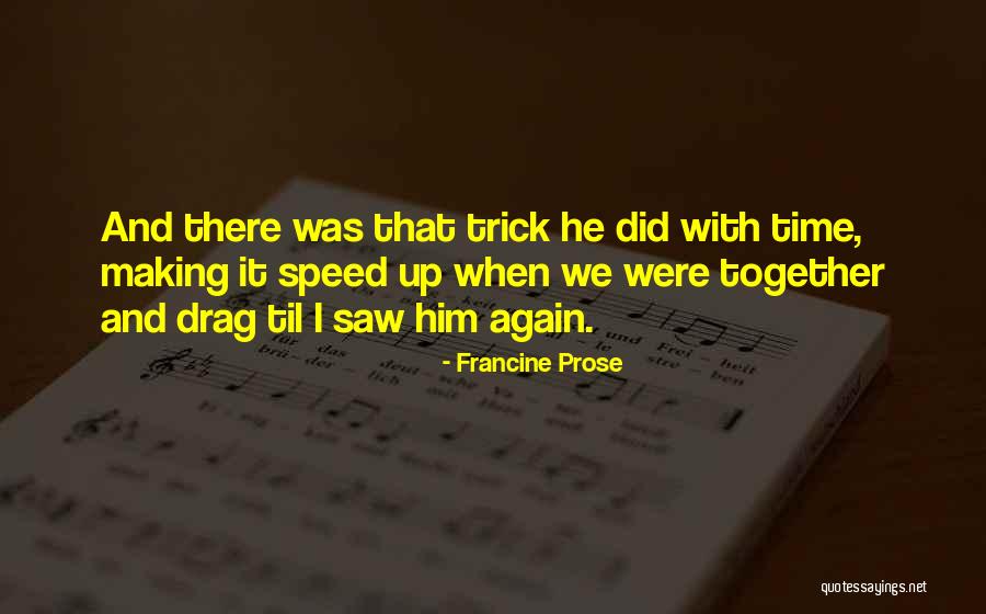 Gotchs Selby Quotes By Francine Prose Gotchs Selby Quotes By Francine Prose