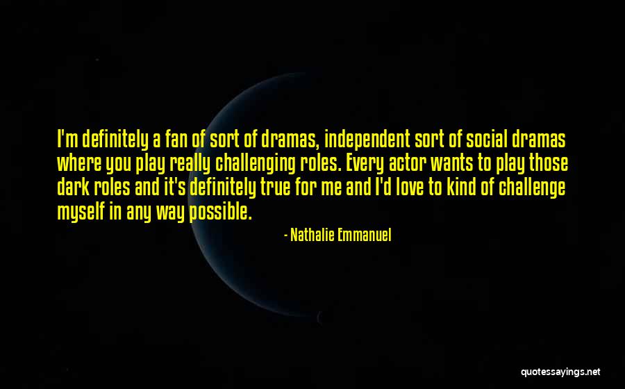 Gotchs Selby Quotes By Nathalie Emmanuel Gotchs Selby Quotes By Nathalie Emmanuel