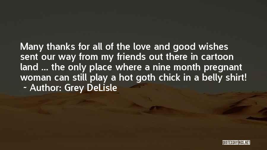 Goth Quotes By Grey DeLisle