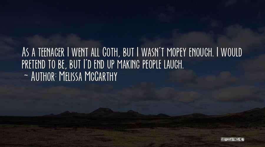 Goth Quotes By Melissa McCarthy