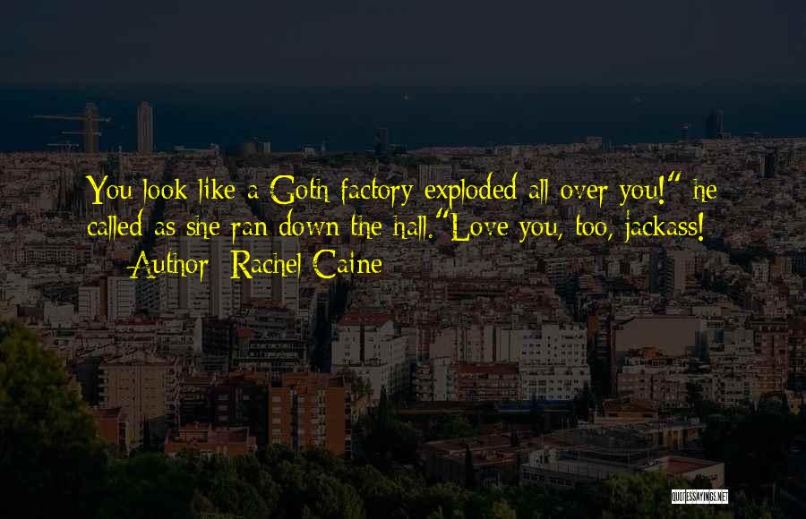 Goth Quotes By Rachel Caine