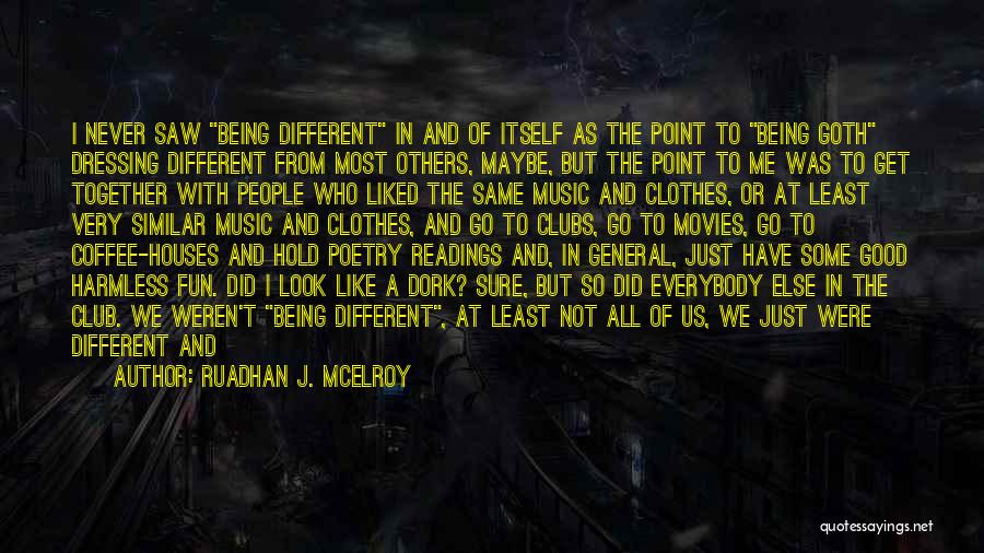 Goth Quotes By Ruadhan J. McElroy