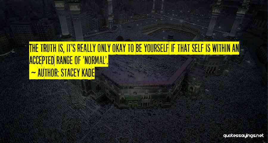 Goth Quotes By Stacey Kade