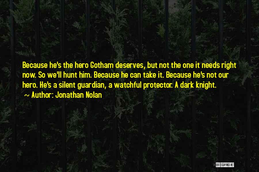 Gotham Knight Quotes By Jonathan Nolan