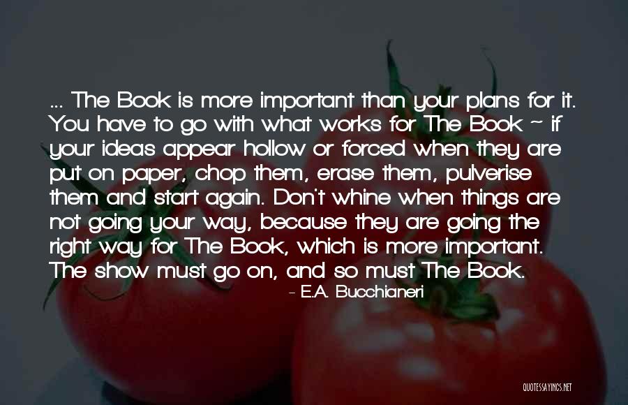 Gothamsteelrecipes Quotes By E.A. Bucchianeri Gothamsteelrecipes Quotes By E.A. Bucchianeri