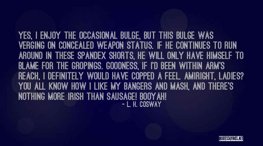 Gothelf Morton Quotes By L. H. Cosway Gothelf Morton Quotes By L. H. Cosway
