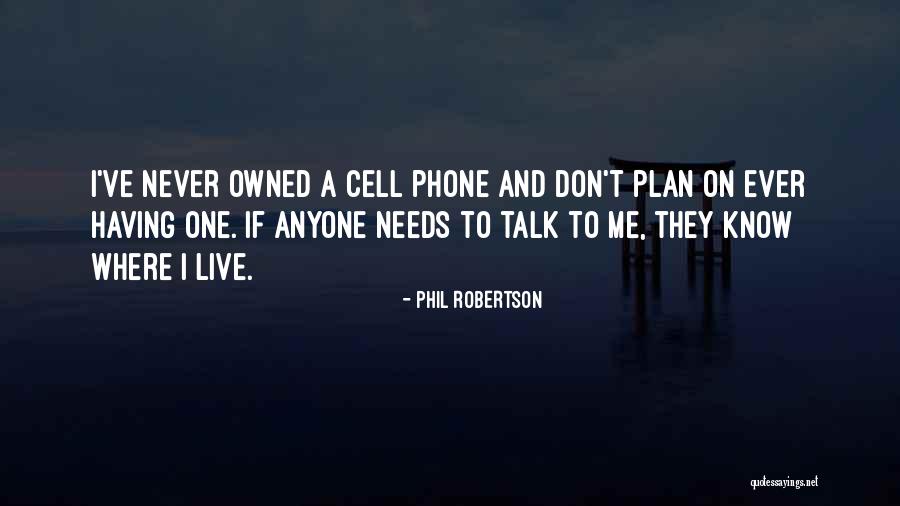 Gotheseasons Quotes By Phil Robertson Gotheseasons Quotes By Phil Robertson