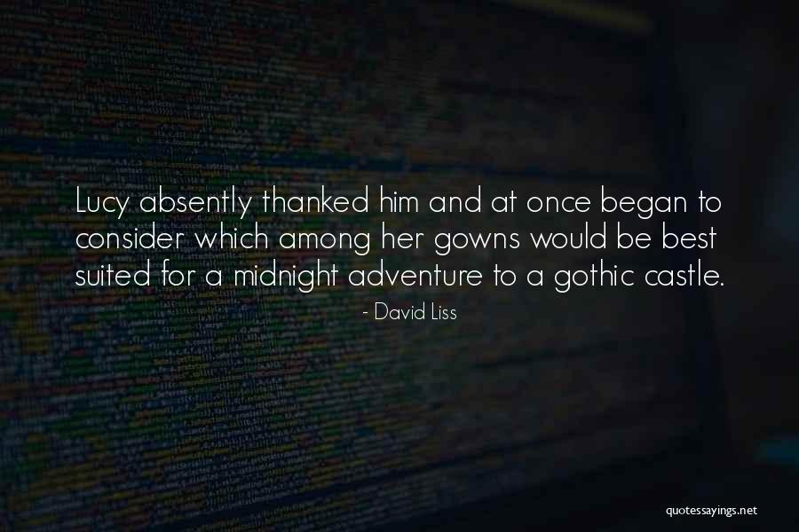 Gothic 2 Best Quotes By David Liss