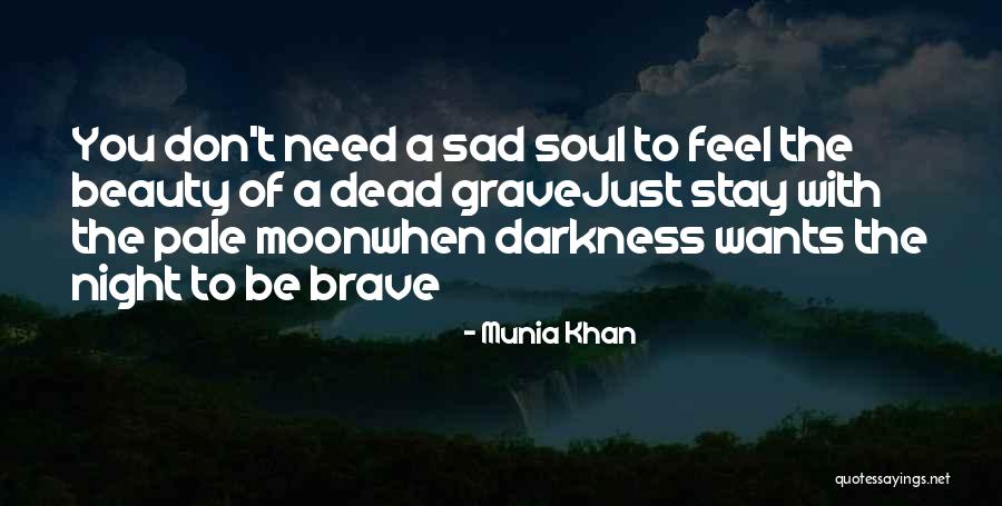 Gothic 2 Best Quotes By Munia Khan