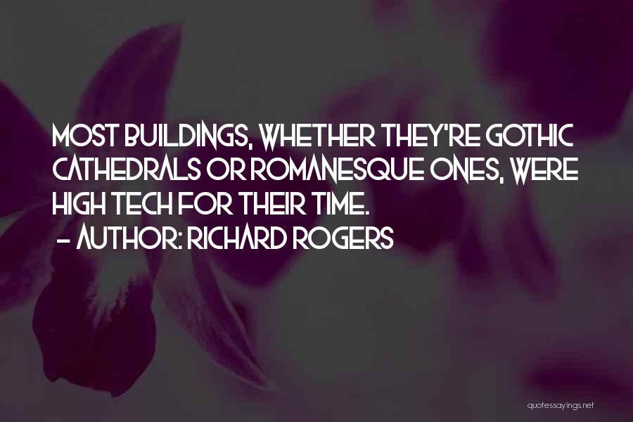Gothic 2 Best Quotes By Richard Rogers