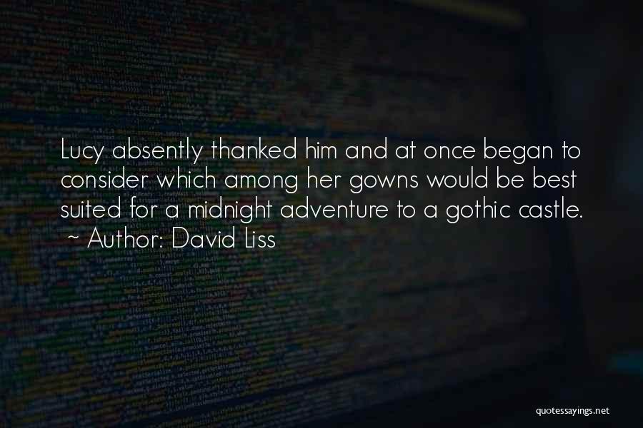 Gothic 3 Quotes By David Liss