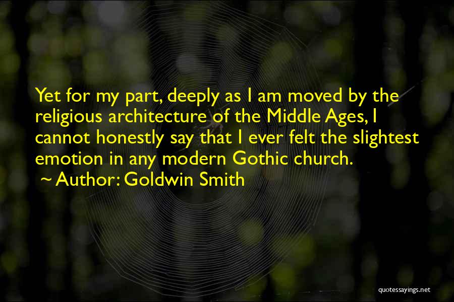Gothic Architecture Quotes By Goldwin Smith