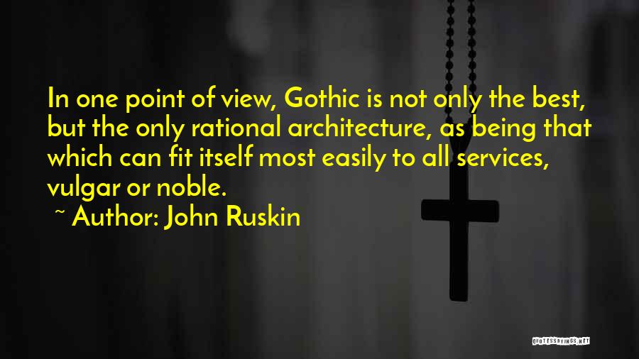 Gothic Architecture Quotes By John Ruskin