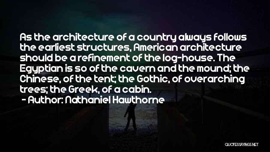 Gothic Architecture Quotes By Nathaniel Hawthorne