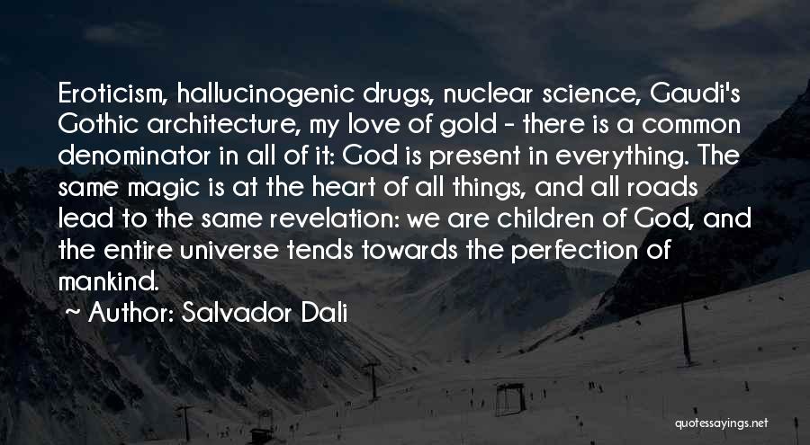 Gothic Architecture Quotes By Salvador Dali
