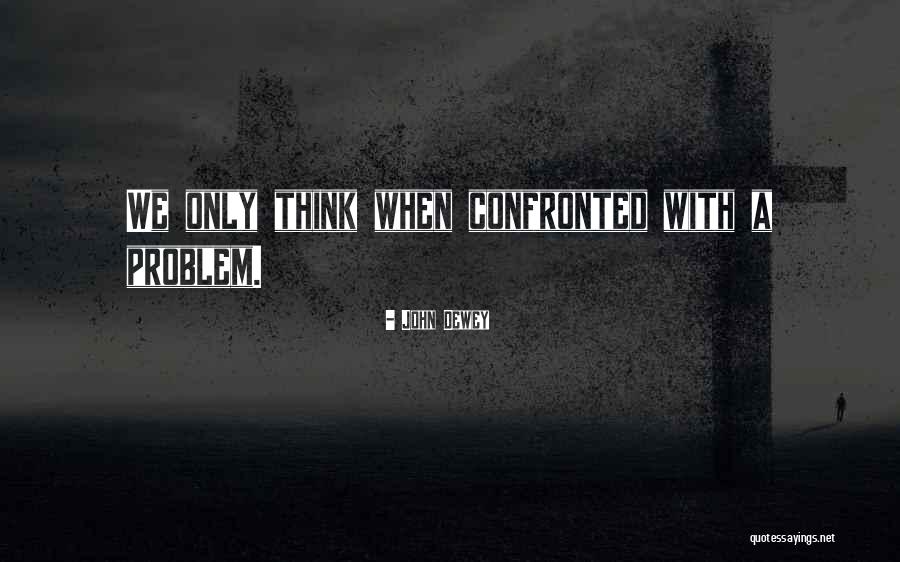 Gothic Beauty Quotes By John Dewey