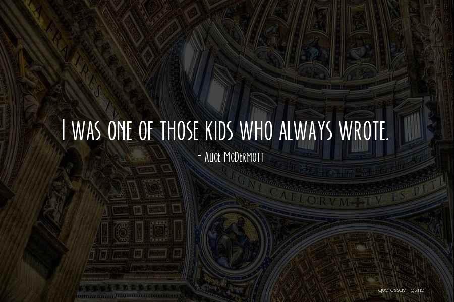 Gothic Culture Quotes By Alice McDermott