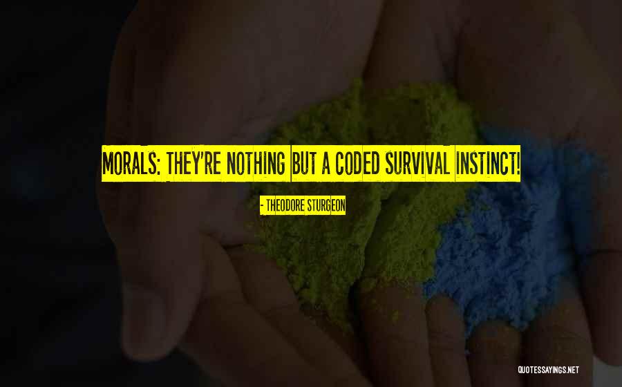 Gothic Dualism Quotes By Theodore Sturgeon Gothic Dualism Quotes By Theodore Sturgeon