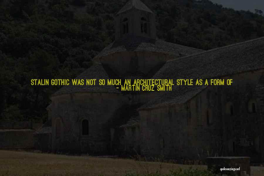 Gothic Elements Quotes By Martin Cruz Smith