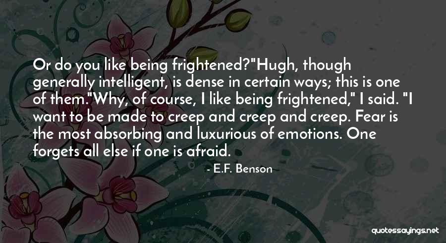 Gothic Horror Quotes By E.F. Benson Gothic Horror Quotes By E.F. Benson