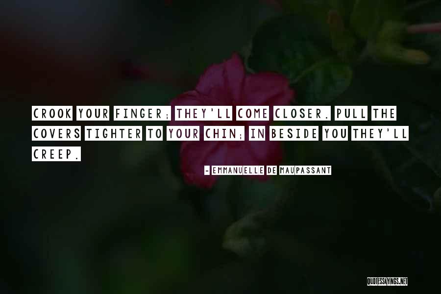 Gothic Horror Quotes By Emmanuelle De Maupassant Gothic Horror Quotes By Emmanuelle De Maupassant