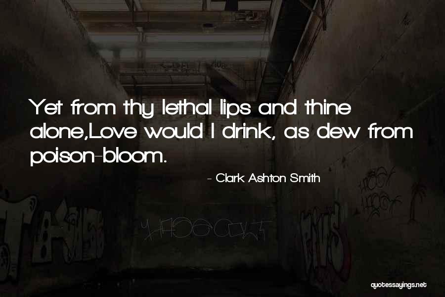 Gothic Poetry Quotes By Clark Ashton Smith Gothic Poetry Quotes By Clark Ashton Smith