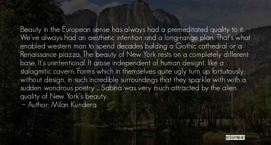 Gothic Poetry Quotes By Milan Kundera